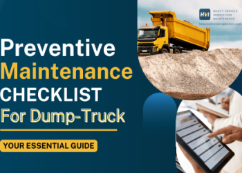 Complete Dump Truck Pre Trip Inspection Checklist for Drivers